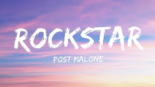 Post Malone - rockstar (Lyrics) ft. 21 Savage