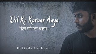 "Dil Ko Karaar Aaya" | Milindu Shehan | Acoustic Cover