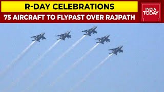 Republic Day Celebration Begins, 75 Aircraft To Flypast Over Rajpath | Mega R-Day Celebration