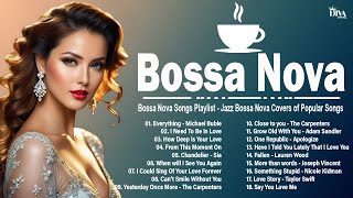 February Bossa Nova: Most Popular Bossa Nova Songs Ever ~ カバー2025〜クールな音楽