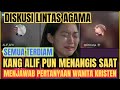 🔴TERHARU - KANG ALIF SAMPE NANGIS MENJAWAB PERTANYAAN WANITA KRISTEN YANG MENDALAMI ISLAM