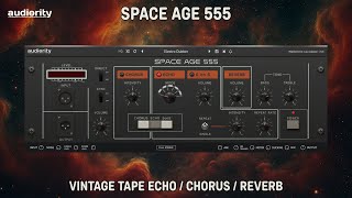 Audiority Space Age 555 - Vintage Space Echo Plug-In - Quick Demo