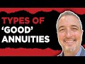 Types of ‘Good’ Annuities | Michael Malone