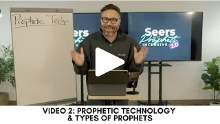 Prophetic Technology \u0026 Types of Prophets.