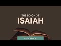 The Book of Isaiah - Holy Bible Audio Book (FULL)