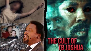 The Cult Of TB Joshua - Our Generation's Most Evil Pastor?