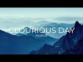 Glorious Day - Passion [UNOFFICIAL LYRIC VIDEO]