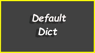 Python Problems #31: Default Dict