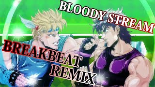 JoJo part 2 OP: Bloody Stream feat. @BrokeNSings  [ Garage House / Breakbeat Remix ]