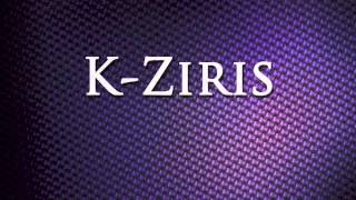 K-Ziris / Kiss my dick
