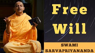 Free Will | Swami Sarvapriyananda