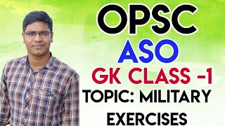 OPSC ASO GK CLASS -1 II Military Exercises II IMPORTANT FOR ASO EXAM #opsc #aso #pk_study_iq