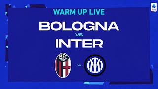 🔴 LIVE | Warm up | Bologna-Inter | Serie A TIM 2022/23