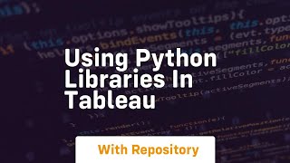 Using python libraries in tableau