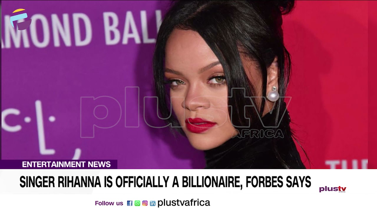 Barbadian Singer Rihanna Is Officially A Billionaire | ENTERTAINMENT ...