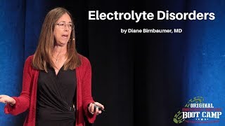 Electrolyte Disorders | The EM Boot Camp Course