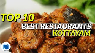 Kottayam Famous Restaurants | Kottayam Best Restaurants - Food Review