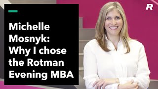 Why I Chose the Rotman Evening MBA