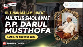 [LIVE] Rutinan Kamis Malam Jum'at Majelis Sholawat P.P.Darul Musthofa Trawas (14 NOVEMBER 2024)