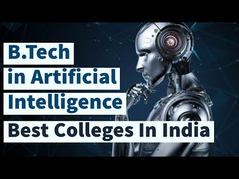 Top Colleges With B.Tech In Artificial Intelligence In India - YouTube