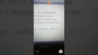 Física II - Termologia  - Temperatura de mínima e de máxima.