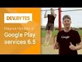Google Play Services 6.5