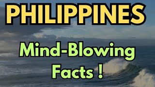 Mind-Blowing Facts About the Philippines You Need to Know!