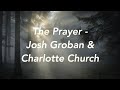 The Prayer | Josh Groban & Charlotte Church (Lyrics)