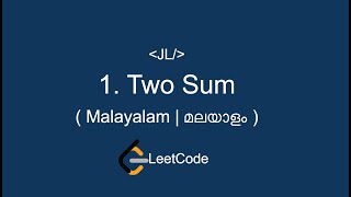 Two Sum - Leetcode 1 - HashMap - JavaScript and Python in Malayalam