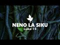 NENO LA SIKU | Luka 14 | Maombi Ya Kukamilisha Mambo Yako