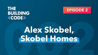 The Building Code Ep. 2: IBS builder talks: Getting your subs involved – Alex Skobel