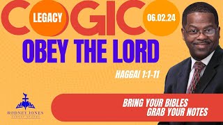 Obey The LORD, Haggai 1:1-11, June 2, 2024, COGIC Legacy Sunday School