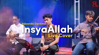 InsyaAllah - Adzando Davema ( Live Cover )