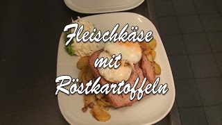 Haus Erika / Fleischkäse mit Röstkartoffeln