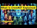What is crewAI? | The Future of AI Agents and Multiagent Systems Explained