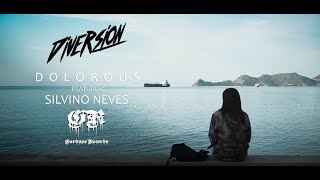 Diversion - Dolorous (Feat. Silvino Neves) [ MUSIC ]