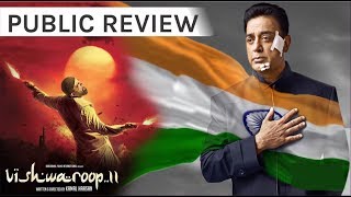 "Vishwaroopam 2" Movie Public Review |  Kamal Haasan | Rahul Bose