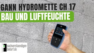 Gann Hydromete CH 17 - Bau und Luftfeuchte