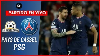 🔴 PAYS de CASSEL vs. PSG EN VIVO | COPA de FRANCIA