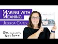 Making with Meaning by Jessica Carey - Crochet Book Review