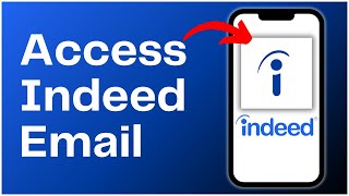 How to Access Indeed Email