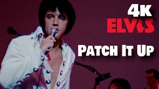 ELVIS PRESLEY - Patch It Up  (Las Vegas 1970)  Remastered 4K