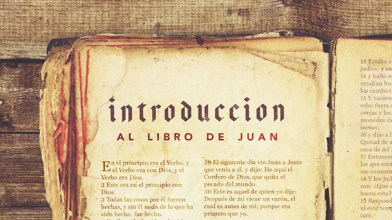 Introducción Al Libro De Juan | Estudio Bíblico (Bautista Fundamental ...