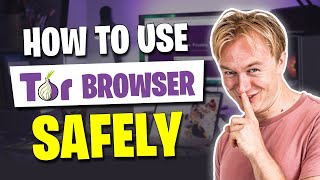 How to Use Tor Browser Safely in 2024: A Beginner's Guide