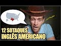 12 SOTAQUES DE INGLÊS AMERICANO