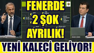 FENERDE 2 AYRILIK! RESMEN AÇIKLANDI! YILDIZ OYUNCU GELİYOR