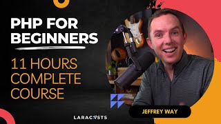 PHP For Beginners - Complete Laracasts Course