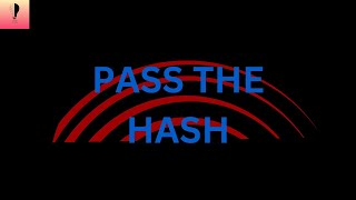 PASS THE HASH