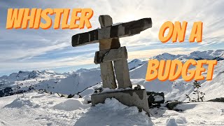 Whistler on a budget - How I ski Whistler Blackcomb on the regular without spending crazy money $$$