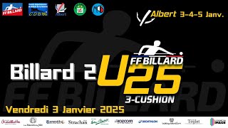 Billard 2 I Championnat de France 3 bandes U25 I Vendredi 3 Janvier 2025